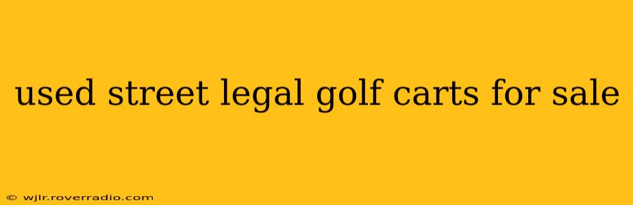 used street legal golf carts for sale