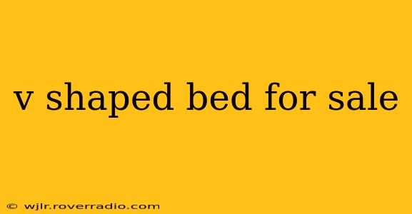 v shaped bed for sale