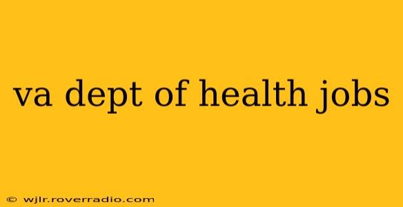 va dept of health jobs