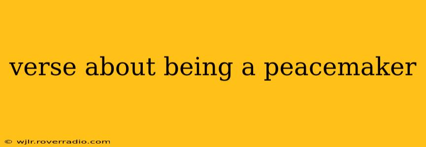 verse about being a peacemaker