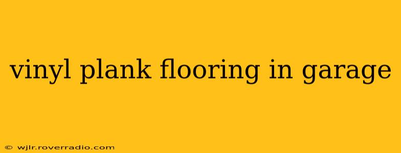 vinyl plank flooring in garage