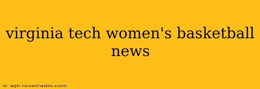 virginia tech women's basketball news