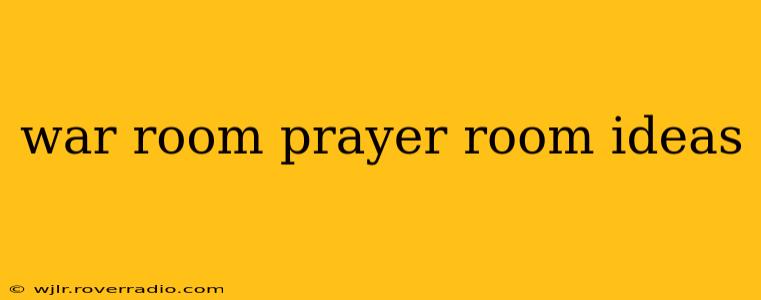 war room prayer room ideas