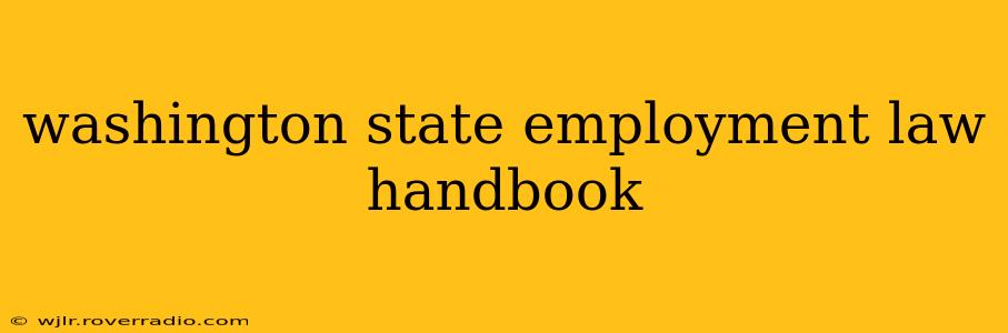 washington state employment law handbook