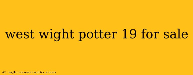 west wight potter 19 for sale