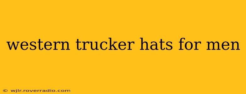 western trucker hats for men