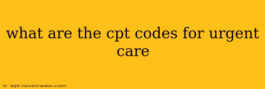 what are the cpt codes for urgent care