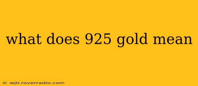 what does 925 gold mean