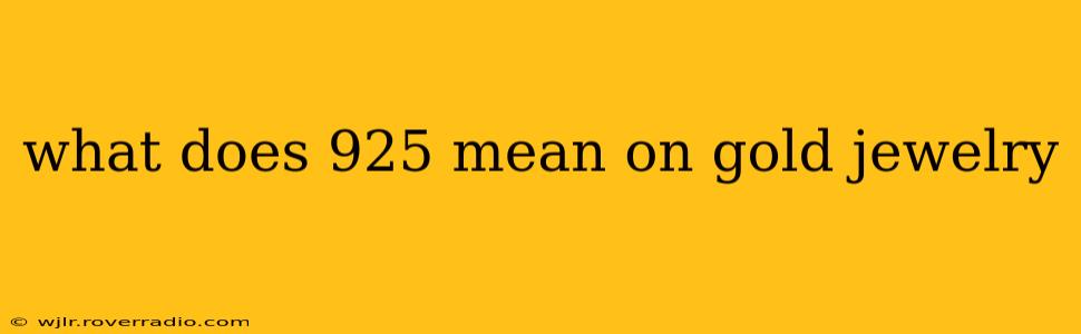 what does 925 mean on gold jewelry