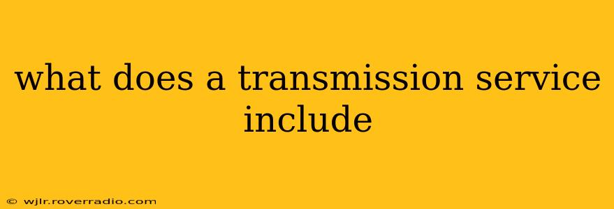 what does a transmission service include