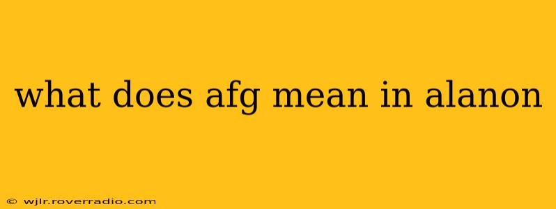 what does afg mean in alanon