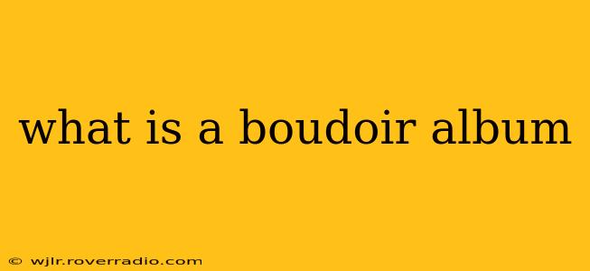 what is a boudoir album