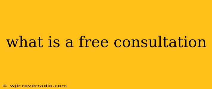 what is a free consultation