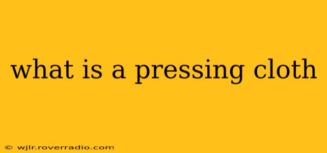 what is a pressing cloth