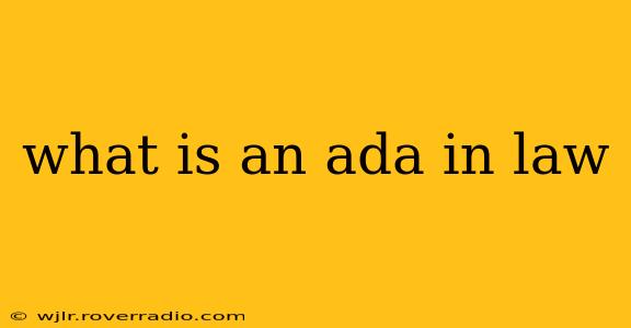 what is an ada in law