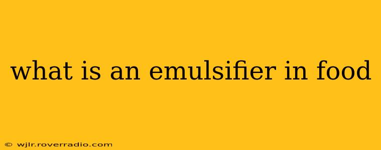what is an emulsifier in food