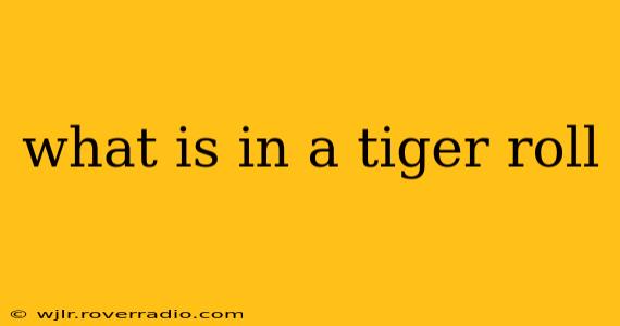 what is in a tiger roll