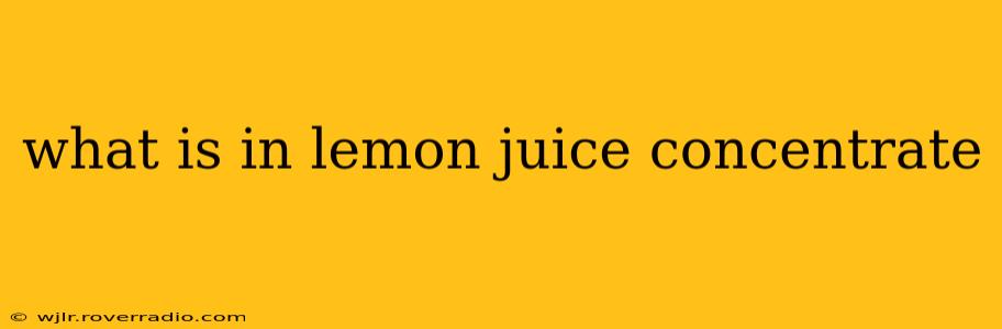 what is in lemon juice concentrate