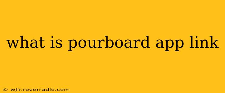 what is pourboard app link