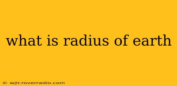 what is radius of earth