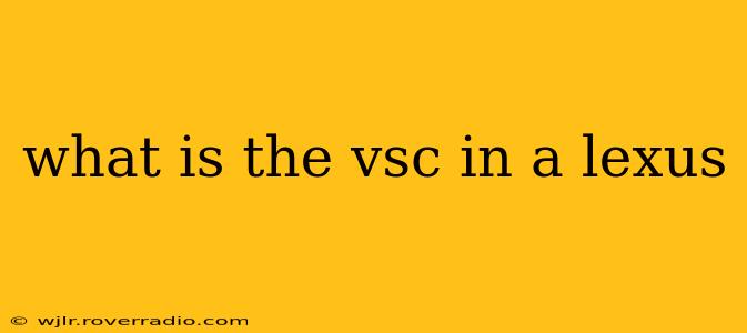 what is the vsc in a lexus