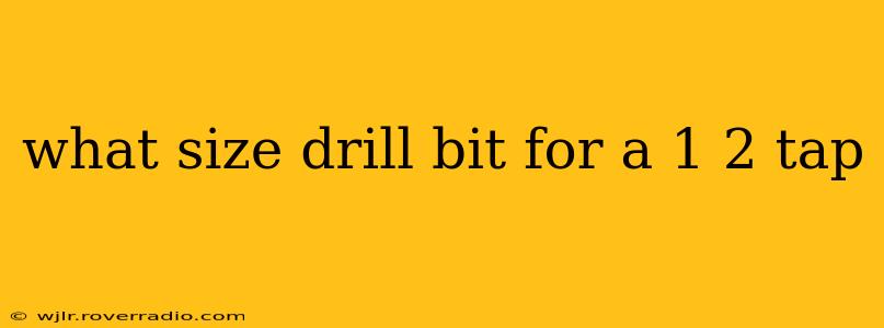 what size drill bit for a 1 2 tap