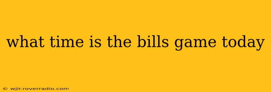 what time is the bills game today