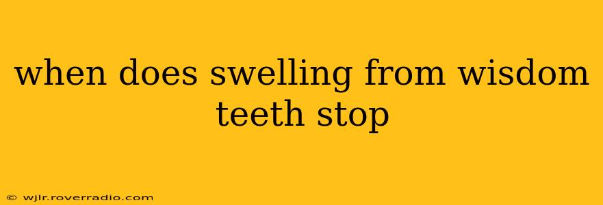 when does swelling from wisdom teeth stop