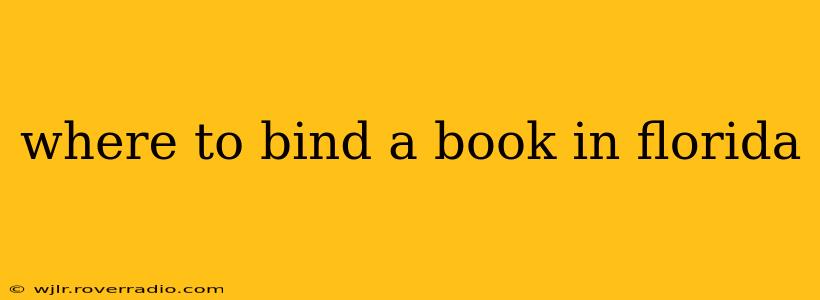 where to bind a book in florida