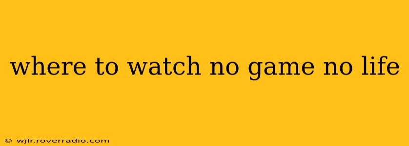 where to watch no game no life