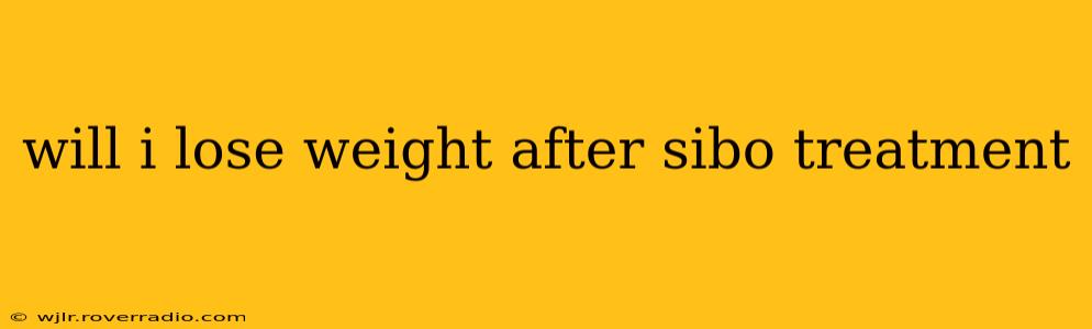 will i lose weight after sibo treatment