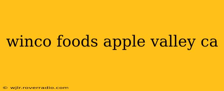 winco foods apple valley ca