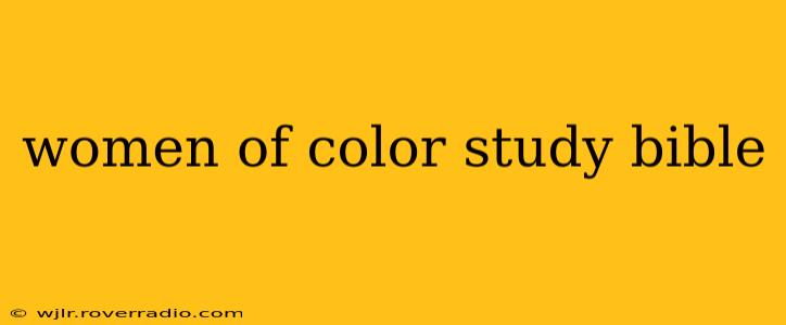 women of color study bible