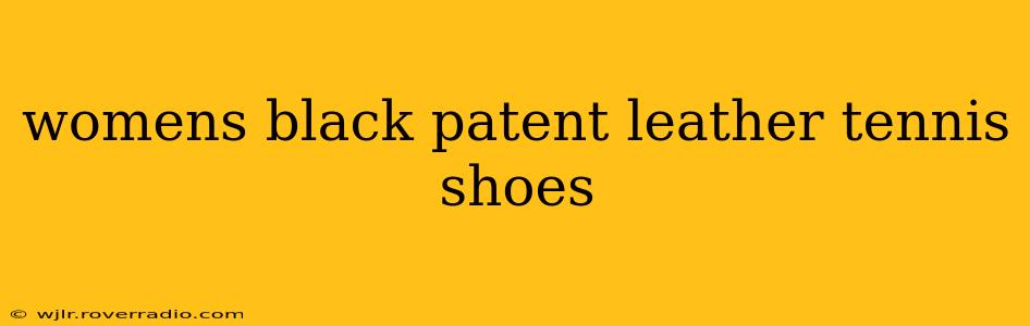 womens black patent leather tennis shoes