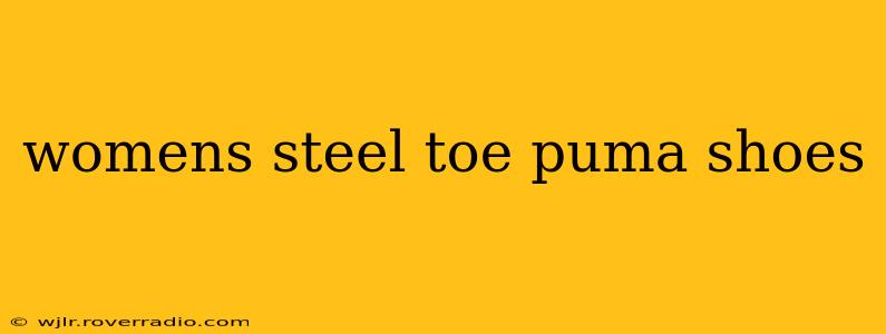 womens steel toe puma shoes