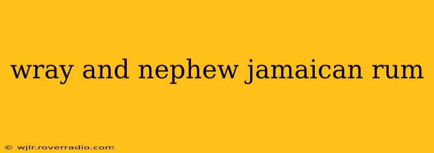 wray and nephew jamaican rum