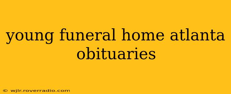 young funeral home atlanta obituaries