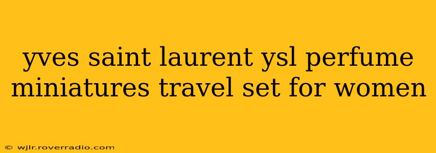 yves saint laurent ysl perfume miniatures travel set for women